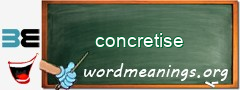 WordMeaning blackboard for concretise